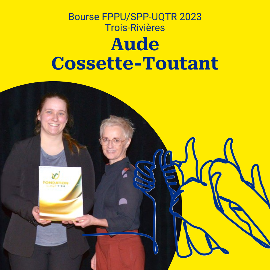 Aude Cosette-Toutant, lauréate de la bourse FPPU/SPP-UQTR 2023, avec Claude Fortin, présidente de la FPPU.