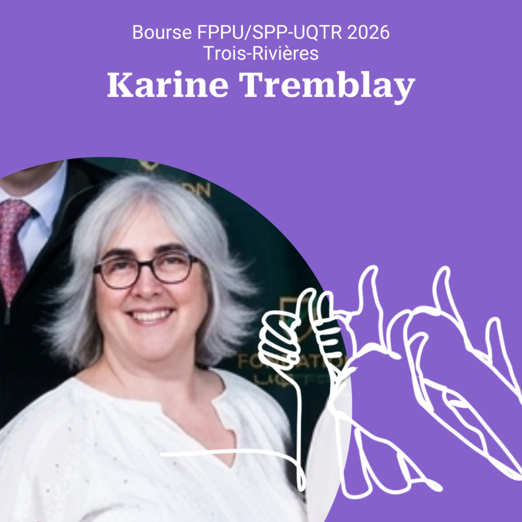 Karine Tremblay, boursière FPPU/SPP-UQTR 2026. Sa photo sur fond mauve s’accompagne d’un dessin montrant des pouces levés.